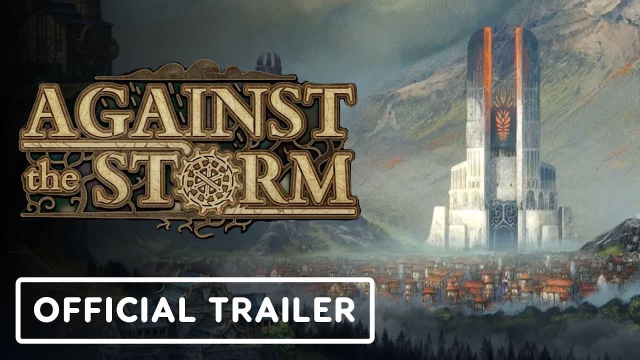 Against the Storm トレーラー